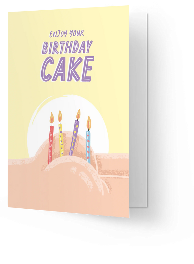 Enjoy your birthday cake